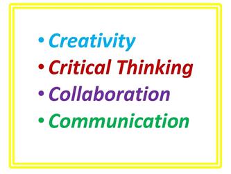 Creativity, Critical Thinking, Collaboration, Communication